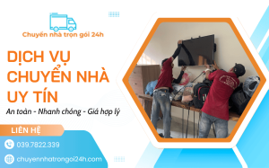 Chuyển nhà không còn nỗi lo - An toàn, nhanh chóng, giá hợp lý